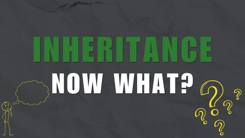 Inheritance - Now What