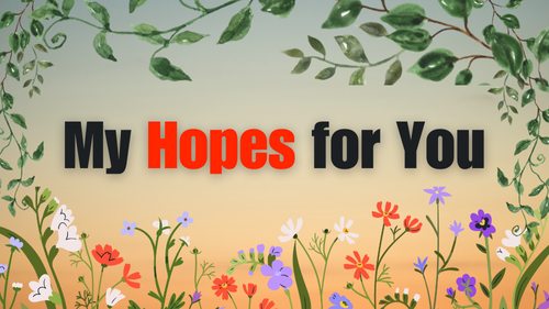 My Hopes for You